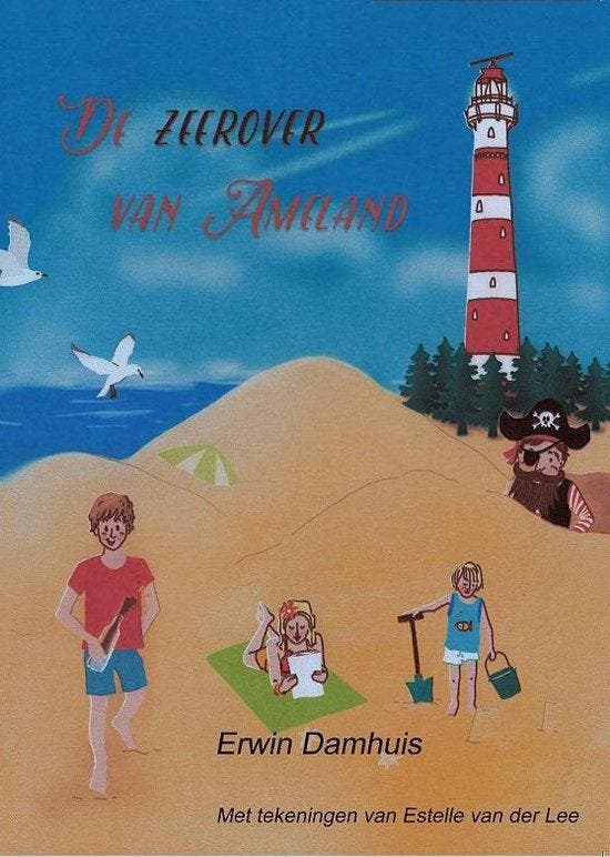 De Zeerover van Ameland 9789492269188 Erwin Damhuis, Boeken, Kinderboeken | Jeugd | 13 jaar en ouder, Zo goed als nieuw, Verzenden