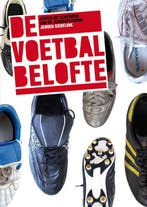 De voetbalbelofte 9789077557501 Jan Siebelink, Verzenden, Jan Siebelink