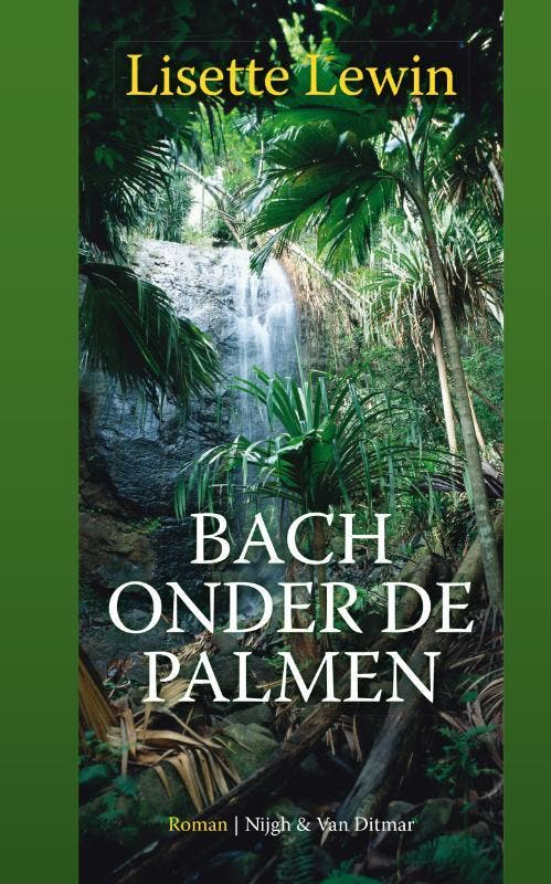 Bach onder de palmen 9789038895345 Lisette Lewin, Livres, Romans, Envoi