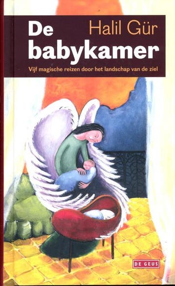 De babykamer 9789044500790 Halil Gür, Boeken, Literatuur, Verzenden, Gelezen, Halil Gür