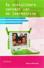 De onstuitbare opkomst van de leermachine 9789023242871, Verzenden, Zo goed als nieuw, M. Mirande