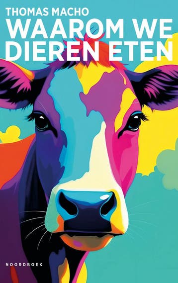 Waarom we dieren eten 9789464711424 Thomas Macho, Verzenden, Zo goed als nieuw, Thomas Macho