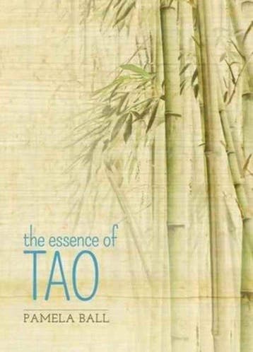 The Essence of Tao 9781785994784 Ball Pamela, Boeken, Verzenden, Zo goed als nieuw, Ball Pamela