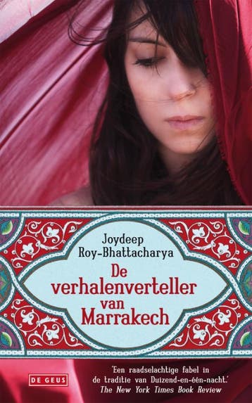 De verhalenverteller van Marrakech 9789044513936, Verzenden, Zo goed als nieuw, Joydeep Roy-Bhattacharya