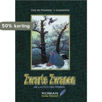Zwarte zwanen 9789490243494 Paul de Pessemier s Gravendries, Verzenden, Paul de Pessemier 's Gravendries