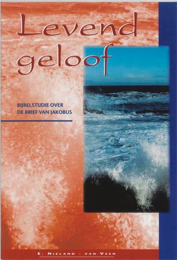 LEVEND GELOOF 9789055601813 E. Nieland-van Veen, Verzenden, Gelezen, E. Nieland-van Veen