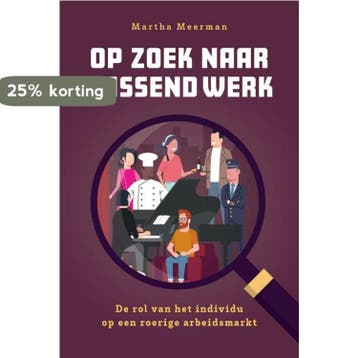 Op zoek naar passend werk 9789463014458 Martha Meerman, Verzenden, Martha Meerman