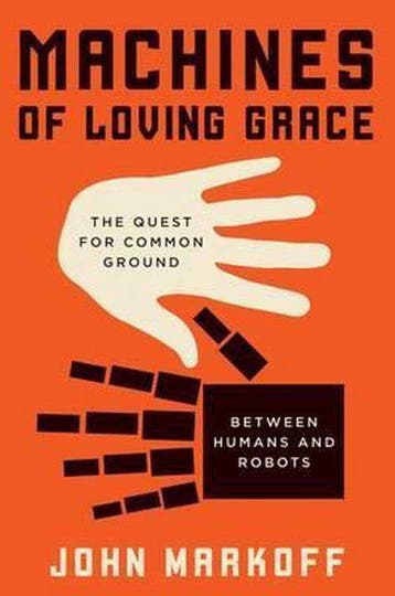 Machines of Loving Grace 9780062266682, Boeken, Verzenden, Zo goed als nieuw, Professor John Markoff