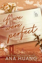 If We Were Perfect / If Love / 4 9780349438382 Ana Huang, Verzenden, Gelezen, Ana Huang