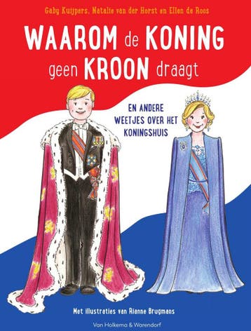 Waarom de koning geen kroon draagt (9789000358144), Antiek en Kunst, Verzenden