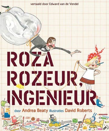 Roza Rozeur, ingenieur 9789057124983 Andrea Beaty, Verzenden, Gelezen, Andrea Beaty