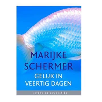 Geluk in veertig dagen / Literaire Juweeltjes 9789085166627, Verzenden, Zo goed als nieuw, Marijke Schermer