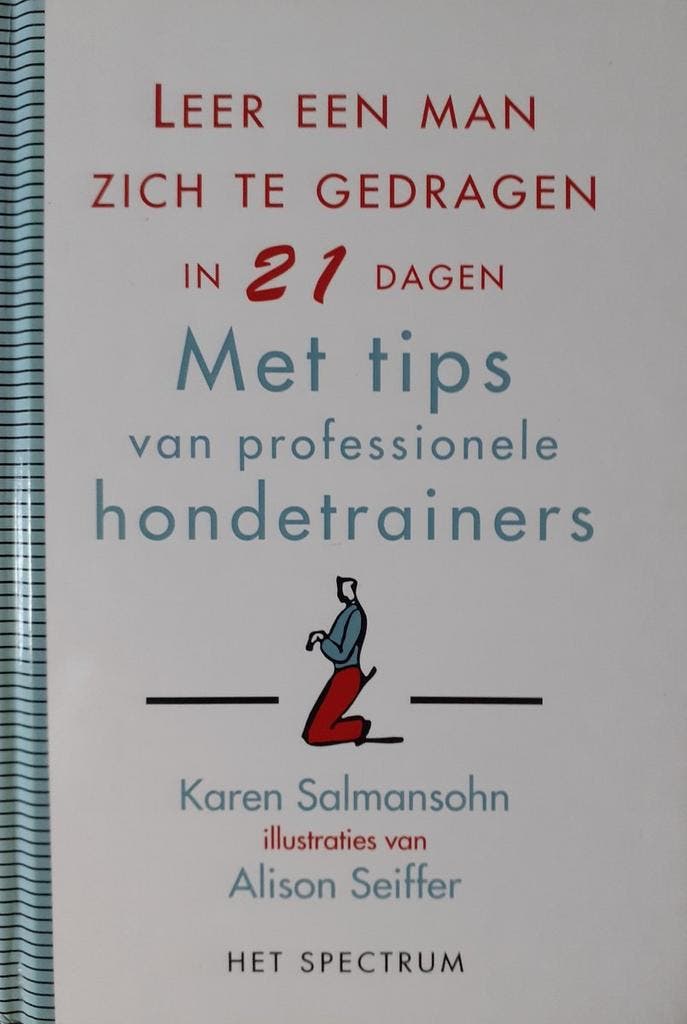 LEER EEN MAN ZICH TE GEDRAGEN IN 21 DAGE 9789027444677, Livres, BD, Envoi