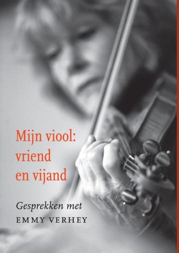 Mijn viool: vriend en vijand 9789059729759, Boeken, Verzenden, Zo goed als nieuw