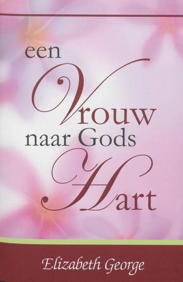 Een Vrouw naar Gods Hart 9789077669068 Elizabeth George, Boeken, Verzenden, Zo goed als nieuw, Elizabeth George