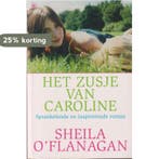 Het zusje van Caroline 9789044313765 Sheila OFlanagan, Verzenden, Sheila O'Flanagan