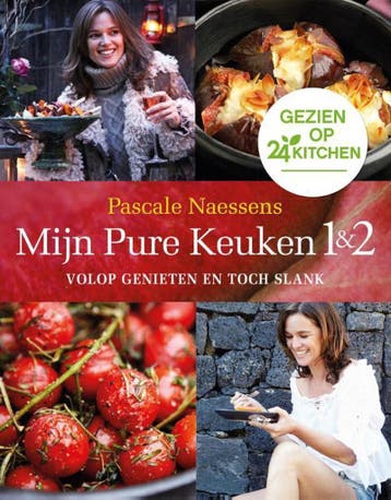 Mijn pure keuken 1 & 2 - Speciale 24Kitchen-editie, Verzenden, Gelezen, Pascale Naessens