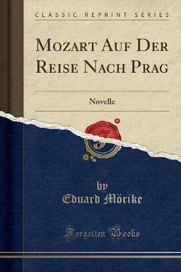 Mozart Auf Der Reise Nach Prag 9781333021344 Eduard Mörike, Verzenden, Eduard Mörike