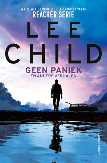 Geen paniek 9789021051581 Lee Child, Boeken, Verzenden, Gelezen, Lee Child