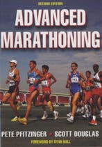 Advanced Marathoning 9780736074605 Pete Pfitzinger, Verzenden, Zo goed als nieuw, Pete Pfitzinger