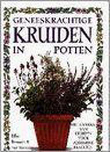 GENEESKRACHTIGE KRUIDEN IN POTTEN 9789038904627 E. Romain, Boeken, Verzenden, Gelezen, E. Romain