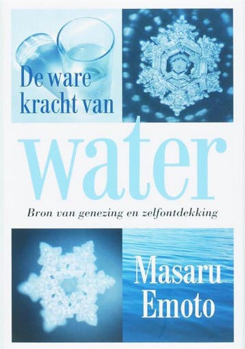De ware kracht van water - Masaru Emoto - 9789022547991 - Ha, Verzenden, Nieuw