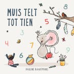 Muis telt tot tien / Thuis bij Muis 9789025114541, Boeken, Verzenden, Gelezen, Pauline Baartmans