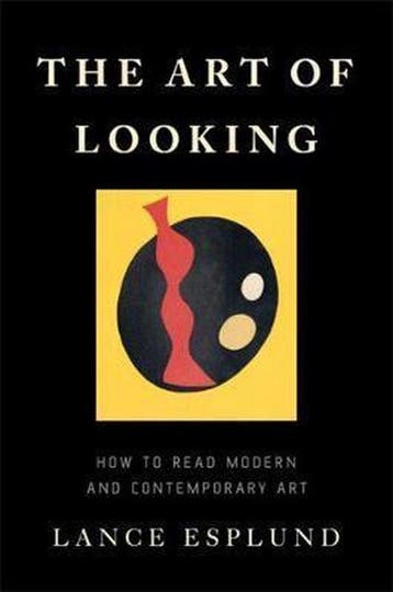 The Art of Looking 9780465094660 Lance Esplund, Verzenden, Lance Esplund