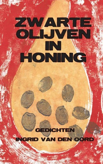 Zwarte olijven in honing 9789461935953 Ingrid van den Oord, Verzenden, Zo goed als nieuw, Ingrid van den Oord
