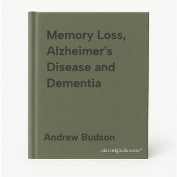 Memory Loss, Alzheimers Disease and Dementia 9780323795449, Verzenden, Andrew Budson