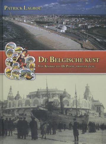 De Belgische kust 9789461884176 Patrick Lagrou, Verzenden, Patrick Lagrou