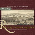 Reislustige Zeeuwse regenten 9789087046101, Verzenden, Irene Storm van Leeuwen-van der Horst