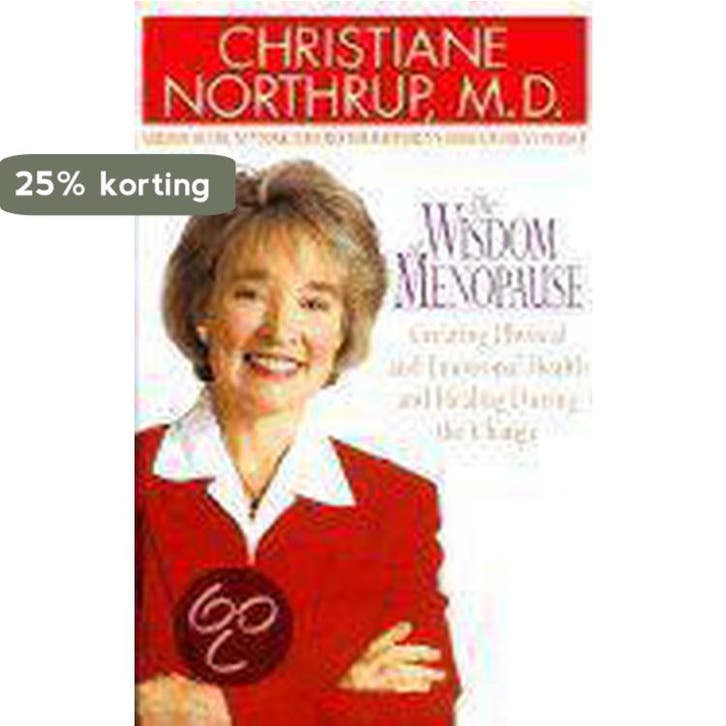 The Wisdom of Menopause 9780553801217 Christiane Northrup, Livres, Langue | Anglais, Envoi