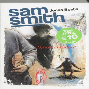 Spion ontvoerd / Sam Smith 9789022326015 Jonas Boets, Verzenden, Jonas Boets