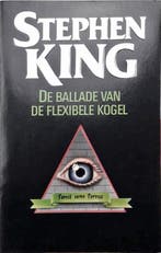 De ballade van de flexibele kogel / STEPHEN KING-REEKS King, Boeken, Verzenden, Gelezen, King