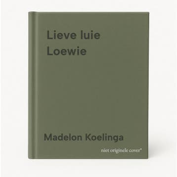 Lieve luie Loewie 9789044842913 Madelon Koelinga, Verzenden, Zo goed als nieuw, Madelon Koelinga