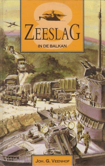 Zeeslag in de Balkan / Zeeslagserie / 8 9789055511143, Verzenden, Gelezen, Joh.G. Veenhof