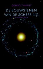 De bouwstenen van de schepping 9789035140103 Gerard t Hooft, Verzenden, Gelezen, Gerard 't Hooft
