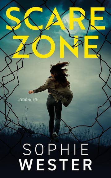 Scare zone / Politie niet betreden 9789026179181, Verzenden, Zo goed als nieuw, Sophie Wester