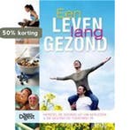 Een Leven Lang Gezond 9789064078859 Sari Harrar, Verzenden, Sari Harrar