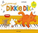 Speel piano met Dikkie Dik / Dikkie Dik 9789025771386, Verzenden, Jet Boeke