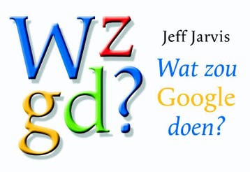 Wat zou Google doen? / Dwarsligger / 159 9789049801533, Verzenden, Gelezen, Jeff Jarvis