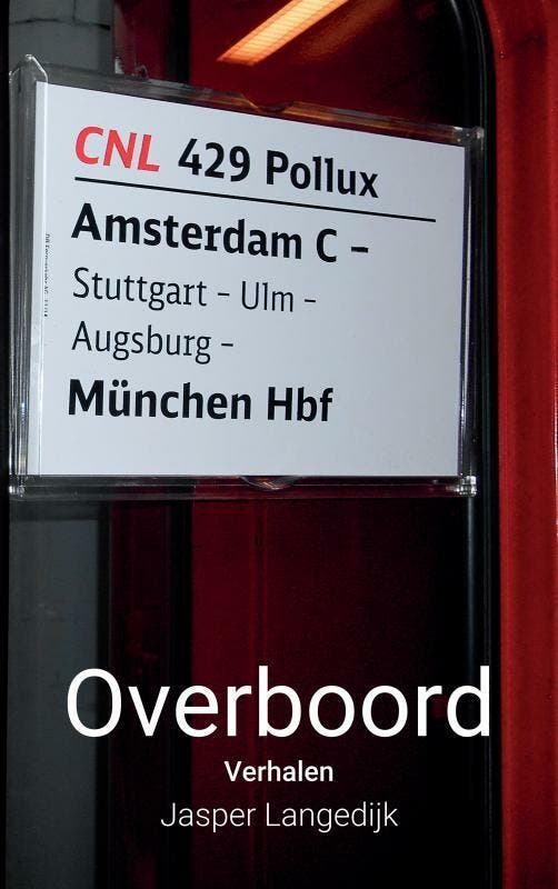 Overboord 9789402172201 Jasper Langedijk, Livres, Littérature, Envoi
