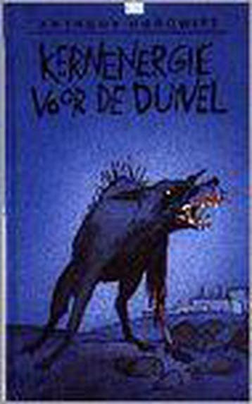 Kernenergie voor de duivel 9789050161527 Anthony Horowitz, Verzenden, Anthony Horowitz