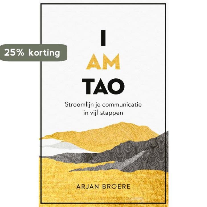 I am tao 9789047015314 Arjan Broere, Livres, Psychologie, Envoi