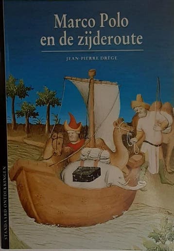 Marco polo en de zijderoute 9789002190605 Jean-Pierre Drege, Boeken, Verzenden, Gelezen, Jean-Pierre Drege