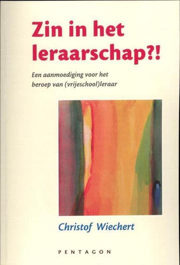 Zin in het leraarschap? 9789490455330 Christof Wiechert, Verzenden, Zo goed als nieuw, Christof Wiechert
