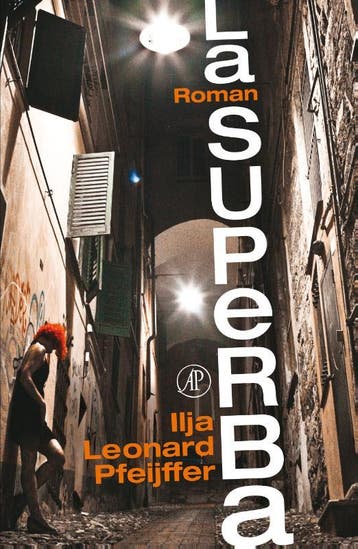 La superba 9789029587273 Ilja Leonard Pfeijffer, Verzenden, Gelezen, Ilja Leonard Pfeijffer
