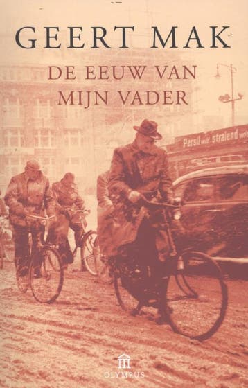 De eeuw van mijn vader 9789046703861 Geert Mak, Verzenden, Geert Mak