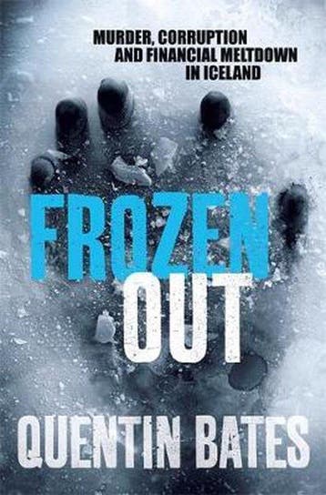 Frozen Out 9781849013604 Quentin Bates, Verzenden, Gelezen, Quentin Bates